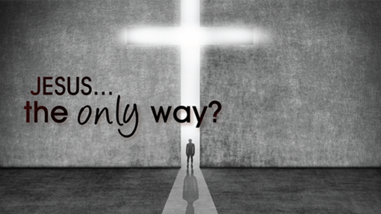 jesus... the only way